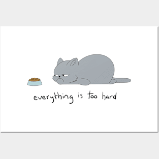 Everything Is Too Hard Posters and Art